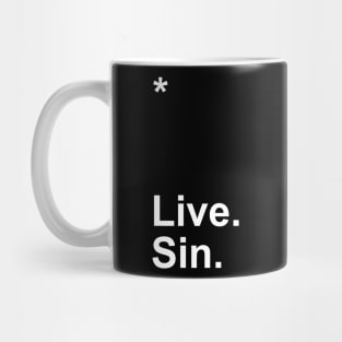 Live. Sin. Mug